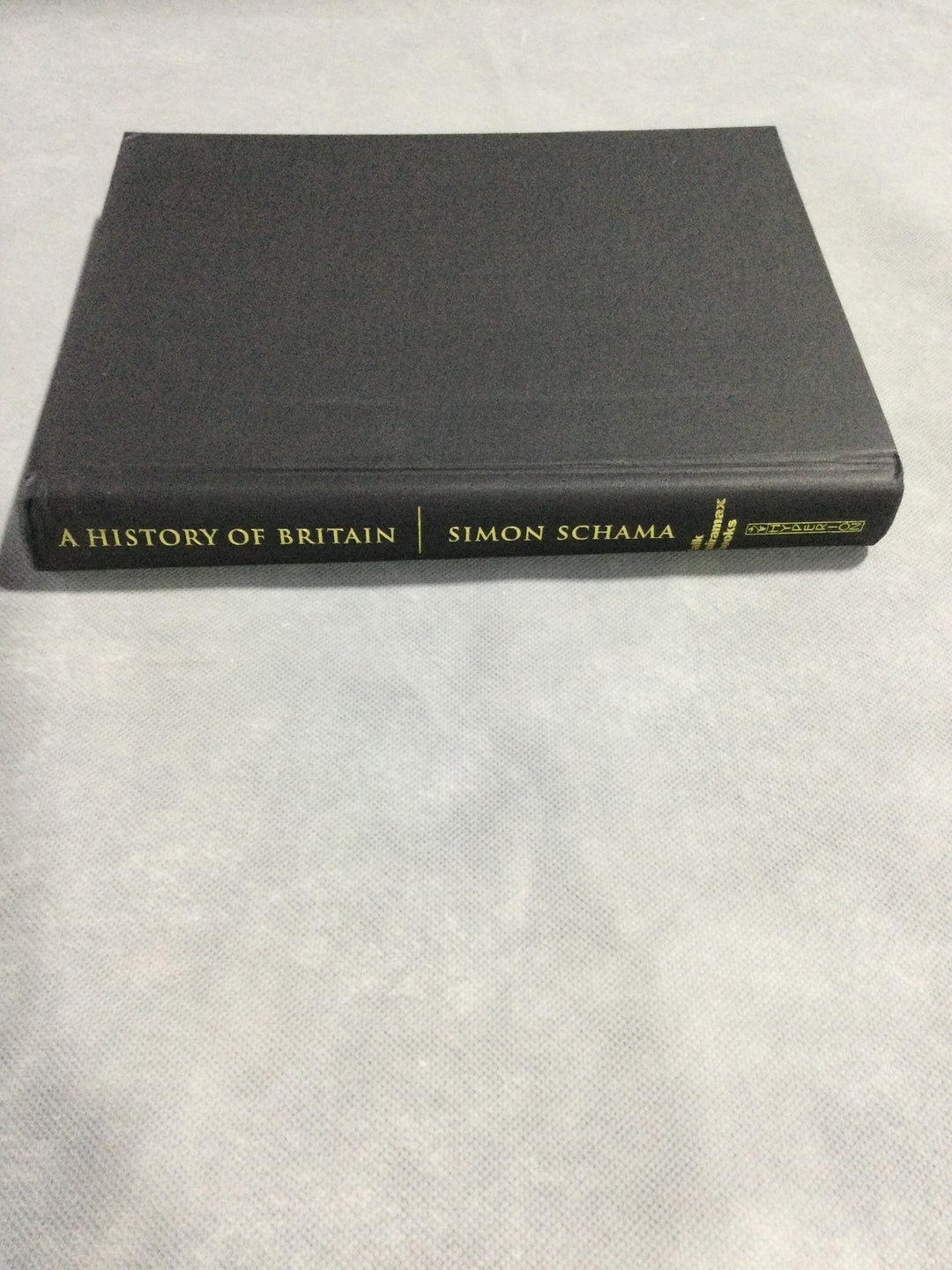 A History Of Britain At The Edge Of The World? 3500 B.C. - 1603 A.D. By Simon Schama