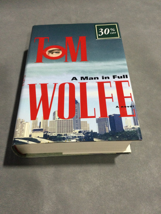 A Man In Full A Novel by Tom Wolfe